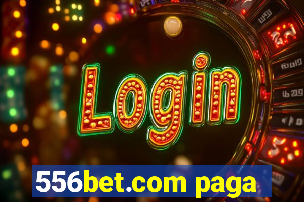 556bet.com paga